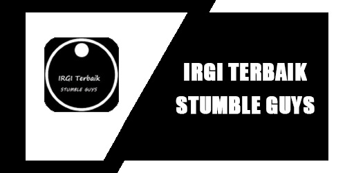 IRGI Terbaik Stumble Guys APK Mod 0.55.1 Download - Latest version