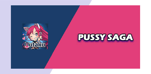 Pussy Saga Apk 181 Download For Android Latest Version